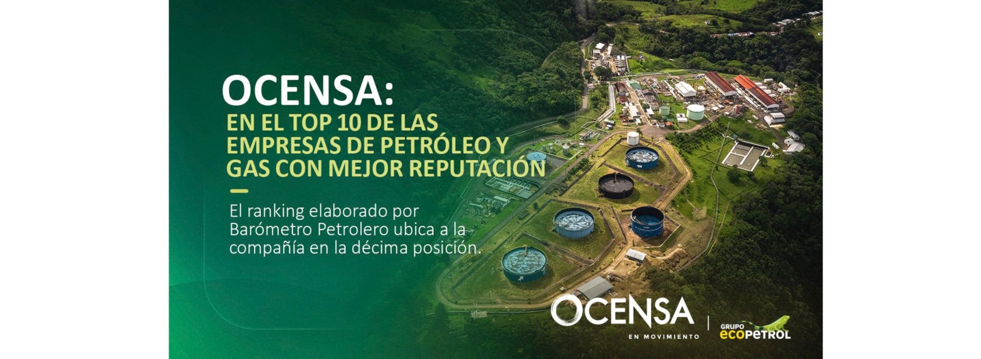 Ocensa: en el top 10 de las empresas de petróleo y gas con mejor reputación